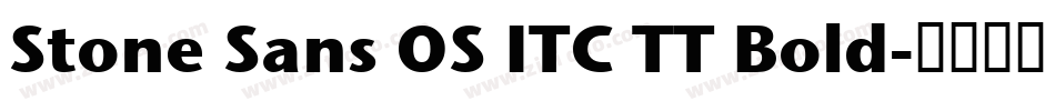 Stone Sans OS ITC TT Bold字体转换